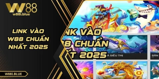 Liên hệ đội ngũ tư vấn viên để có link vào W88 chuẩn nhất 2025