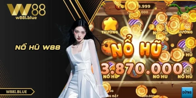 Nổ hũ W88